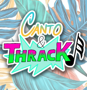 Canto & Thrack