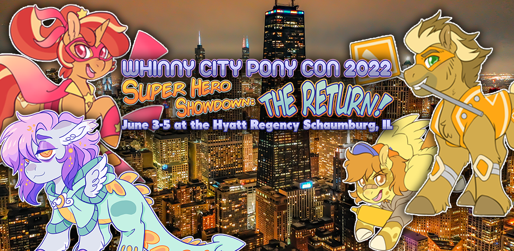 Whinny City Pony Con 2022 is Once Again Where You'll Find Heroes